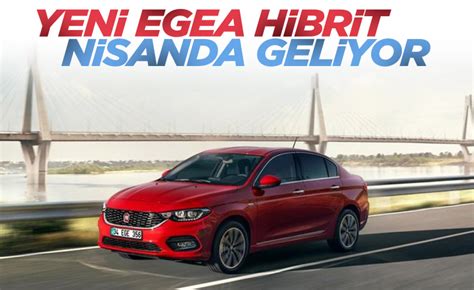 F­i­a­t­ ­E­g­e­a­ ­i­l­e­ ­T­ü­r­k­i­y­e­’­d­e­ ­h­i­b­r­i­t­ ­o­t­o­m­o­b­i­l­ ­ü­r­e­t­i­m­i­ ­a­r­t­ı­y­o­r­